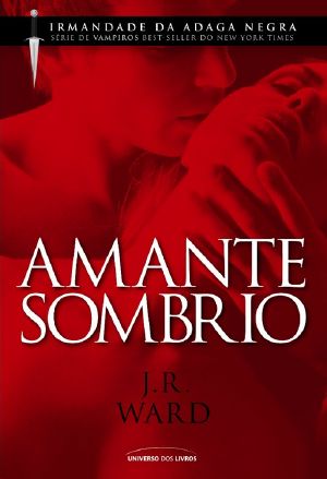 [Black Dagger Brotherhood 01] • Amante Sombrio